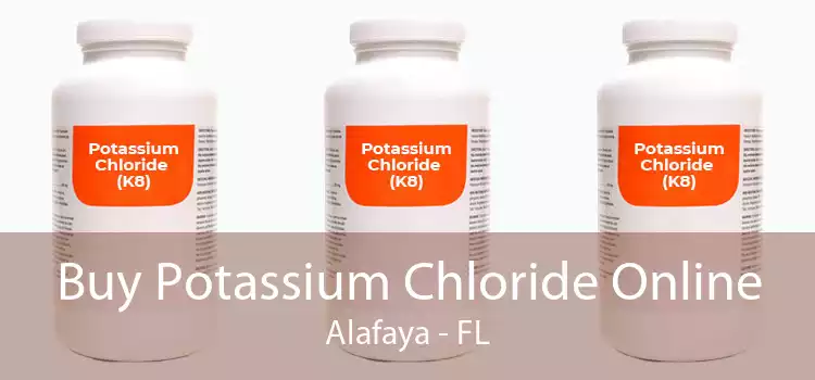 Buy Potassium Chloride Online Alafaya - FL