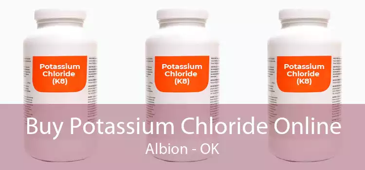 Buy Potassium Chloride Online Albion - OK