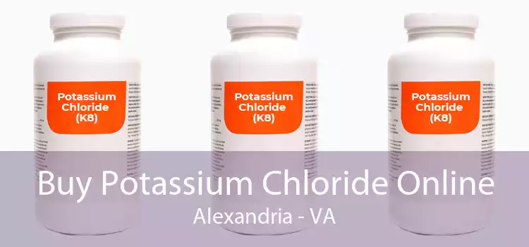 Buy Potassium Chloride Online Alexandria - VA