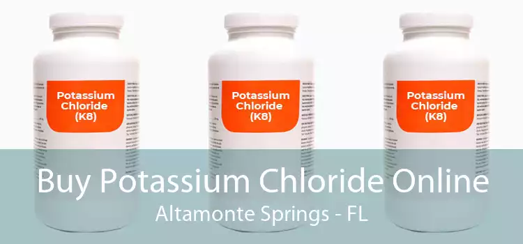 Buy Potassium Chloride Online Altamonte Springs - FL