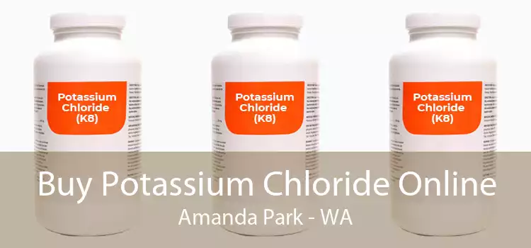 Buy Potassium Chloride Online Amanda Park - WA