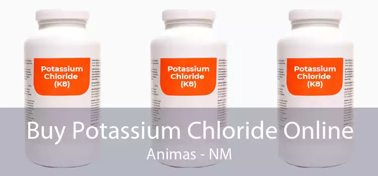 Buy Potassium Chloride Online Animas - NM