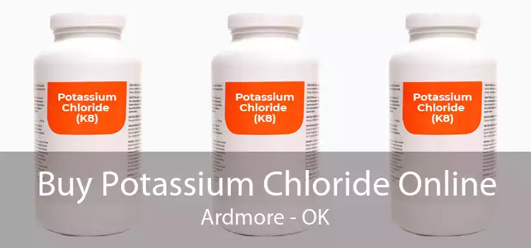 Buy Potassium Chloride Online Ardmore - OK