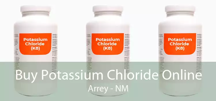 Buy Potassium Chloride Online Arrey - NM