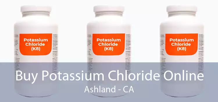 Buy Potassium Chloride Online Ashland - CA