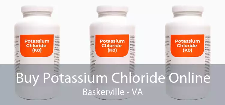 Buy Potassium Chloride Online Baskerville - VA