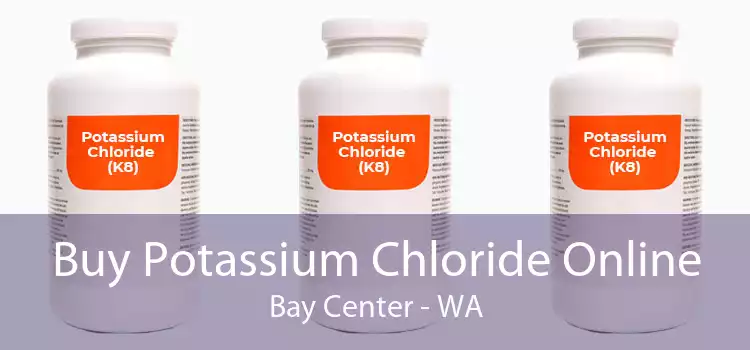 Buy Potassium Chloride Online Bay Center - WA
