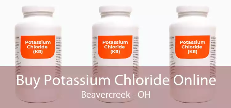 Buy Potassium Chloride Online Beavercreek - OH