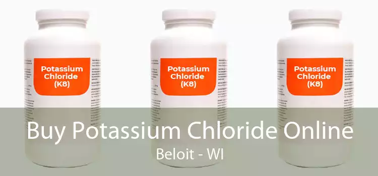 Buy Potassium Chloride Online Beloit - WI