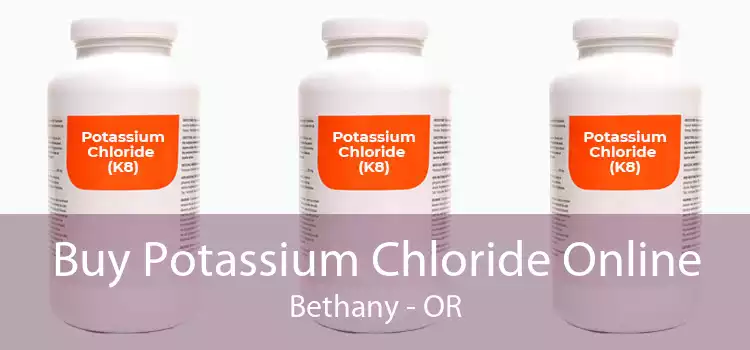 Buy Potassium Chloride Online Bethany - OR