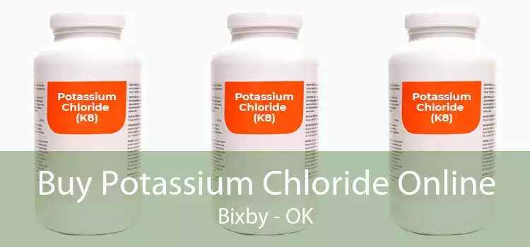 Buy Potassium Chloride Online Bixby - OK