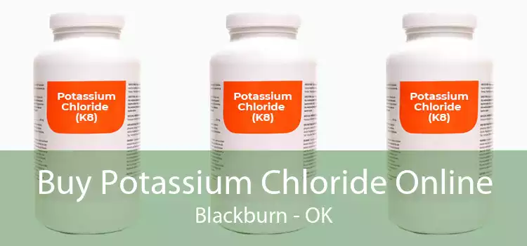Buy Potassium Chloride Online Blackburn - OK