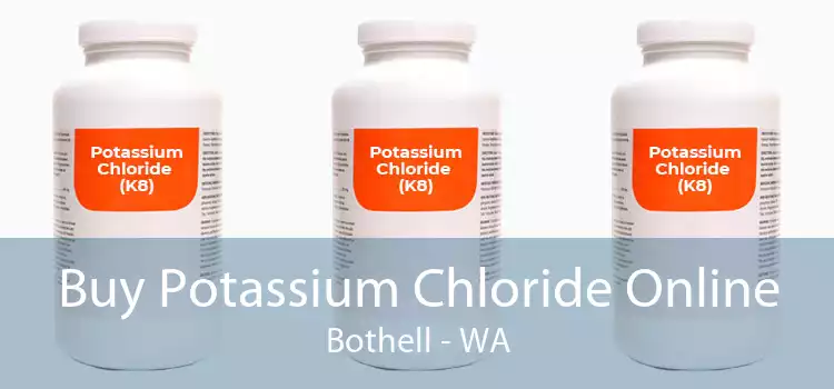 Buy Potassium Chloride Online Bothell - WA