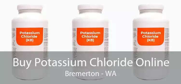 Buy Potassium Chloride Online Bremerton - WA