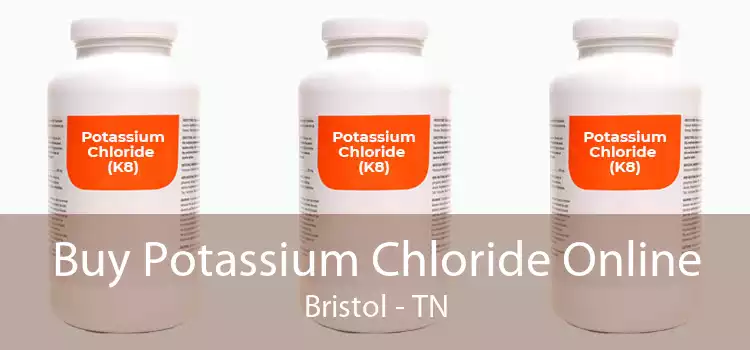 Buy Potassium Chloride Online Bristol - TN