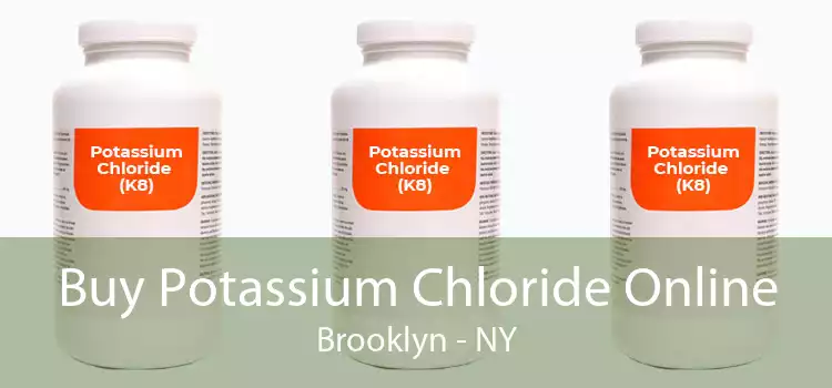 Buy Potassium Chloride Online Brooklyn - NY