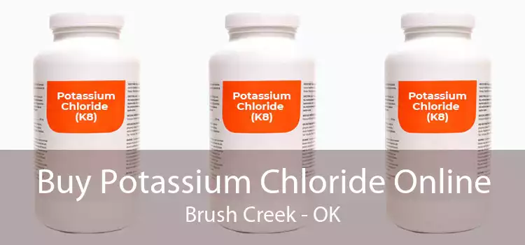Buy Potassium Chloride Online Brush Creek - OK