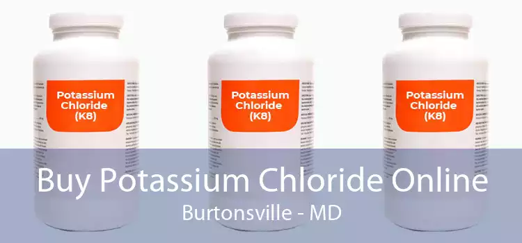 Buy Potassium Chloride Online Burtonsville - MD