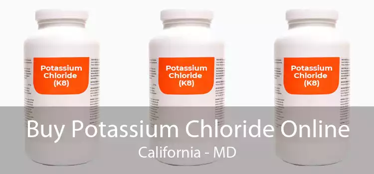 Buy Potassium Chloride Online California - MD
