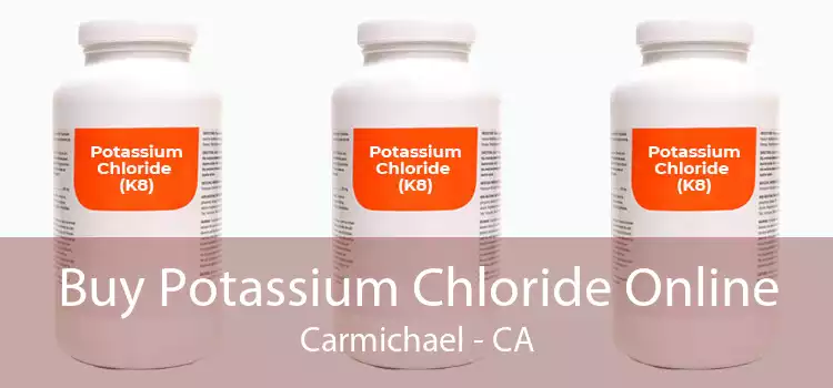 Buy Potassium Chloride Online Carmichael - CA