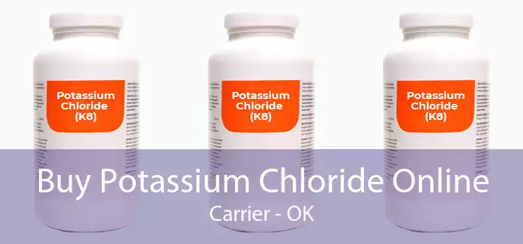 Buy Potassium Chloride Online Carrier - OK