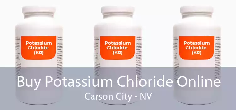 Buy Potassium Chloride Online Carson City - NV