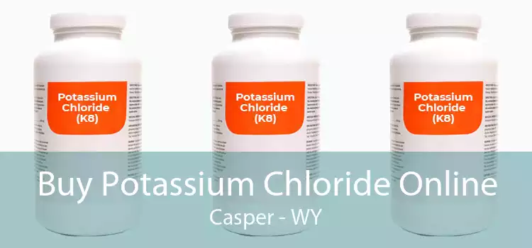 Buy Potassium Chloride Online Casper - WY