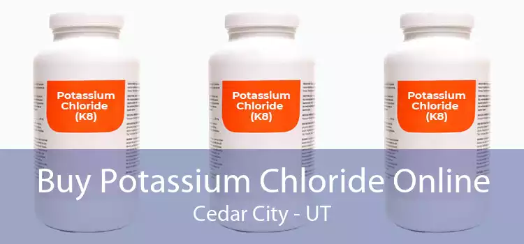 Buy Potassium Chloride Online Cedar City - UT