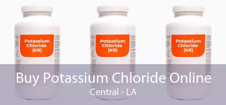 Buy Potassium Chloride Online Central - LA