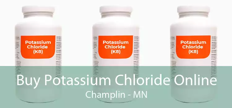 Buy Potassium Chloride Online Champlin - MN