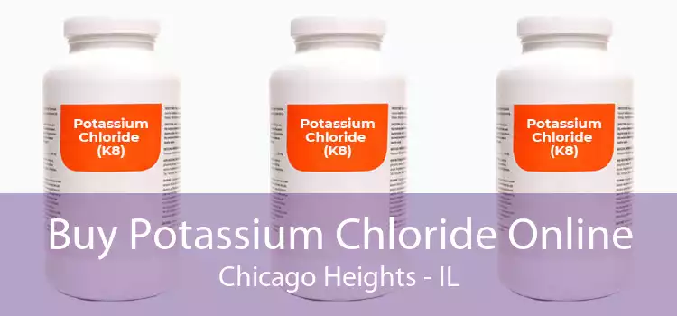 Buy Potassium Chloride Online Chicago Heights - IL