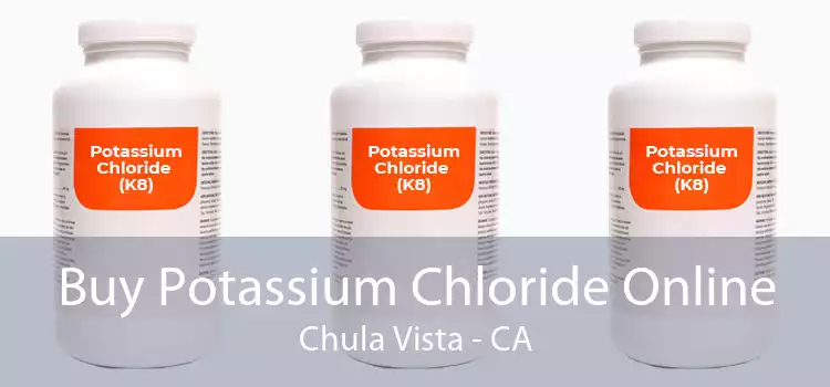 Buy Potassium Chloride Online Chula Vista - CA