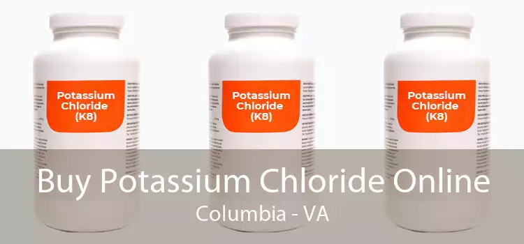 Buy Potassium Chloride Online Columbia - VA
