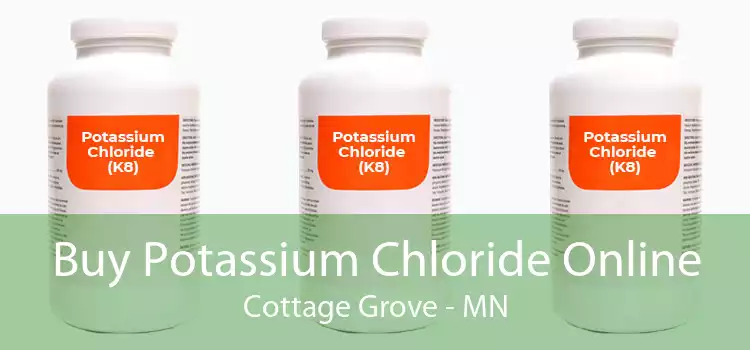 Buy Potassium Chloride Online Cottage Grove - MN