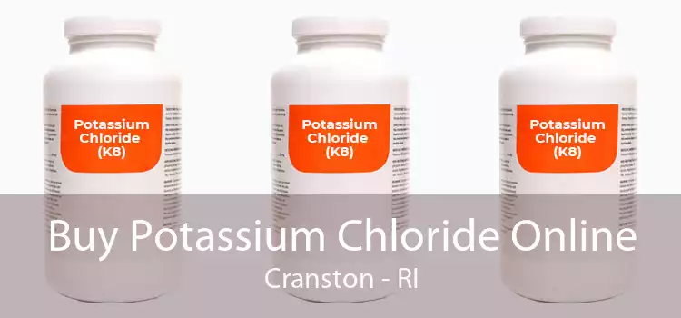 Buy Potassium Chloride Online Cranston - RI