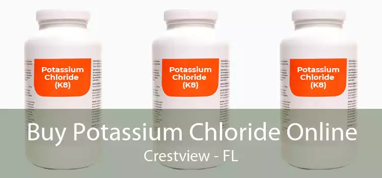 Buy Potassium Chloride Online Crestview - FL