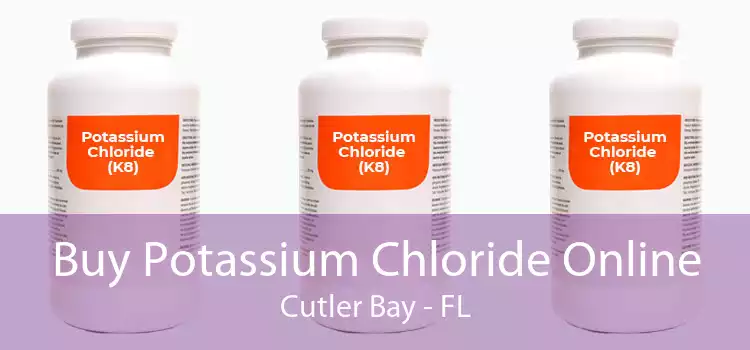 Buy Potassium Chloride Online Cutler Bay - FL