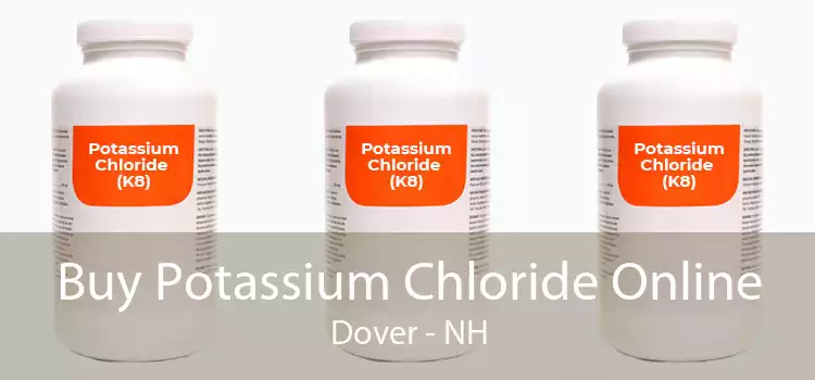 Buy Potassium Chloride Online Dover - NH