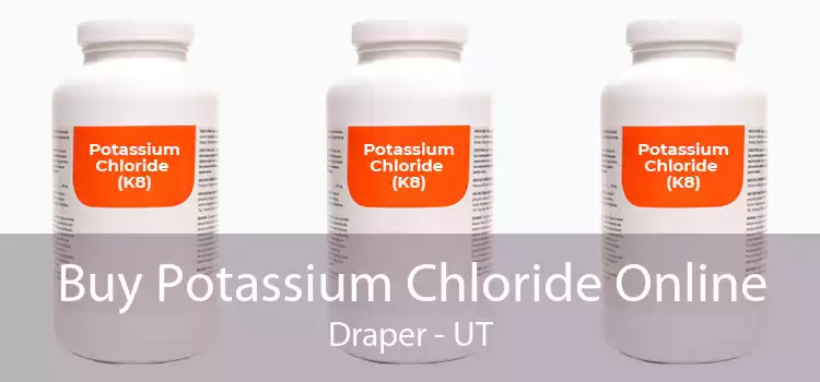 Buy Potassium Chloride Online Draper - UT