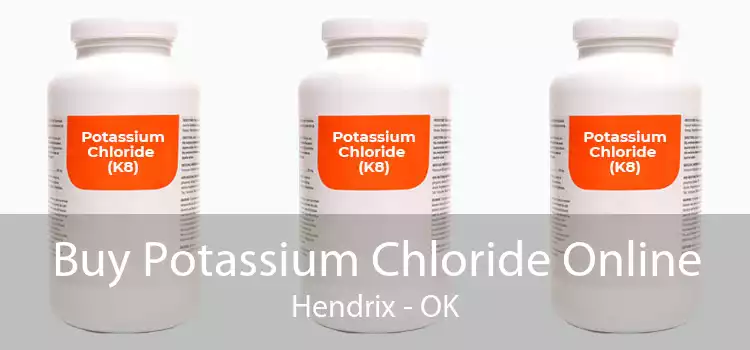 Buy Potassium Chloride Online Hendrix - OK