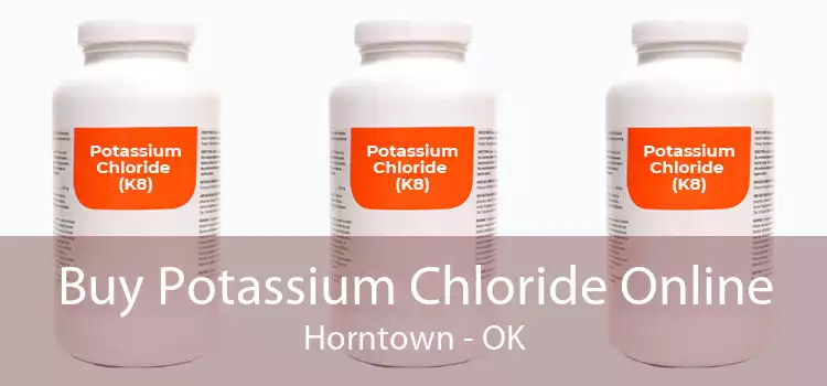 Buy Potassium Chloride Online Horntown - OK