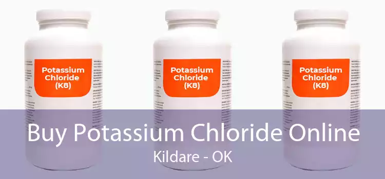 Buy Potassium Chloride Online Kildare - OK