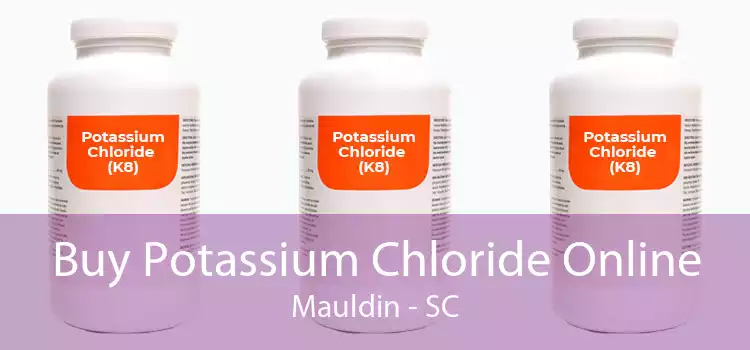 Buy Potassium Chloride Online Mauldin - SC