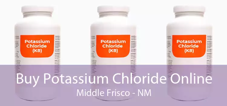 Buy Potassium Chloride Online Middle Frisco - NM
