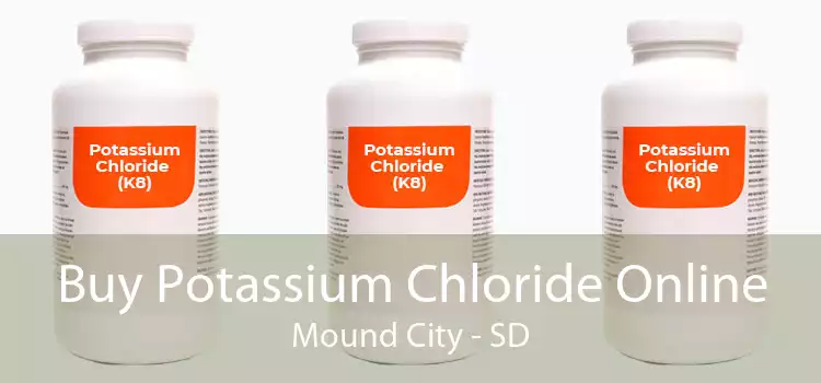 Buy Potassium Chloride Online Mound City - SD