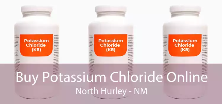 Buy Potassium Chloride Online North Hurley - NM