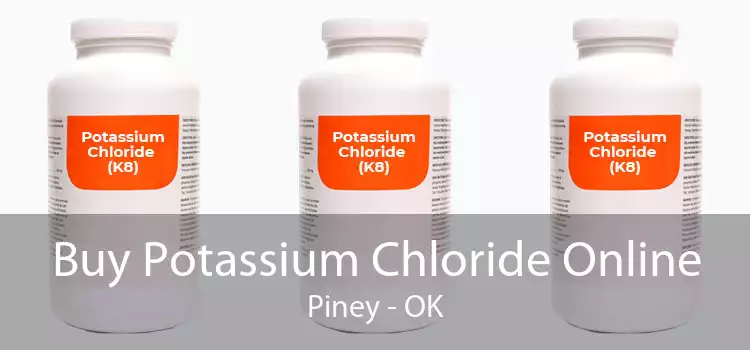 Buy Potassium Chloride Online Piney - OK