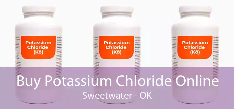 Buy Potassium Chloride Online Sweetwater - OK