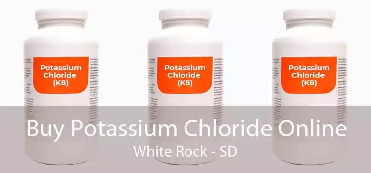 Buy Potassium Chloride Online White Rock - SD