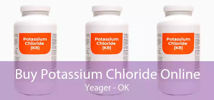 Buy Potassium Chloride Online Yeager - OK